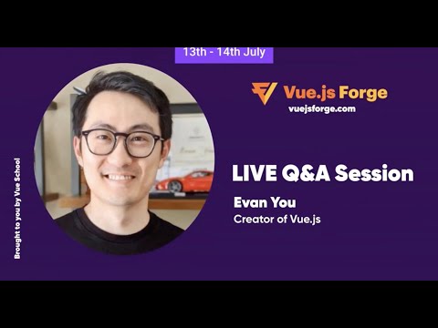 Episode 1: Live Q&A Panel with Evan You: Vue.js Forge