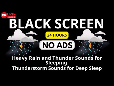 🔴 Heavy Rain & Thunderstorm Sounds | Relax and Find Inner Peace with Black Screen Noise - No Ads