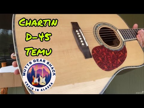 Temu replica review & demo. Chartin D45 guitar acoustic unboxing