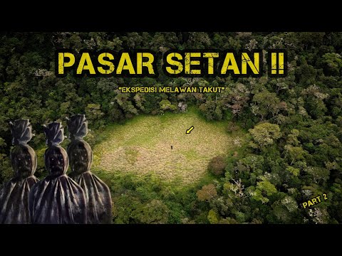 PASAR ANJAYYA | EKSPEDISI MELAWAN TAKUT | CAMPING HOROR | BERPETUALANG DI HUTAN | PART 2.