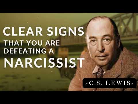 Clear Signs That You Are Defeating a Narcissist | C.S. Lewis's Messages
