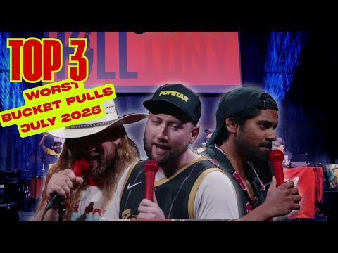 TOP 3 WORST Bucket Pulls - KILL TONY （JULY 2025）