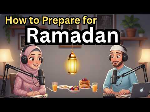 How to Prepare for Ramadan| Beginners Conversation Practice | English Listening & Speaking Practice