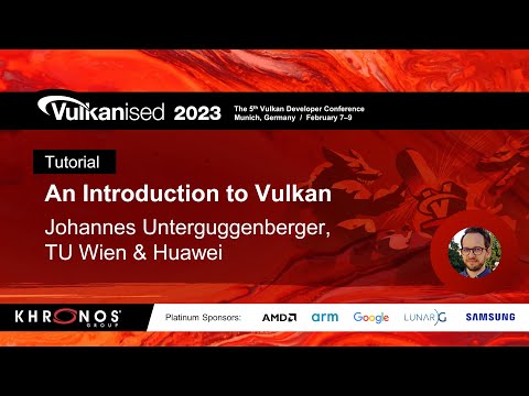 Vulkanised 2023 Tutorial: An Introduction to Vulkan