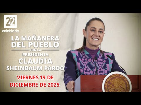 #EnVivoAhora | La Mañanera del Pueblo, viernes 19 de diciembre de 2025
