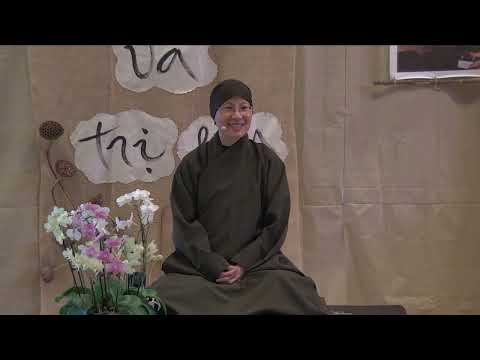 20/09/2024 | Làm Mới Chính Mình | Sư Cô Đẳng Nghiêm | Tu viện Lộc Uyển, Làng Mai Tại Mỹ