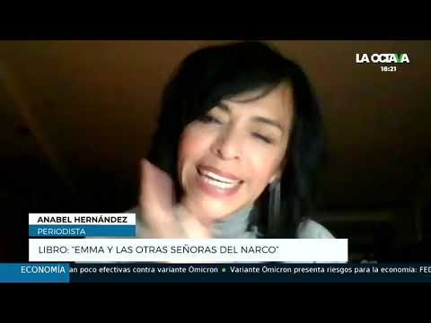 ANABEL HERNÁNDEZ habla de EMMA CORONEL, la primera mujer que DESAFIÓ al CÁRTEL DE SINALOA