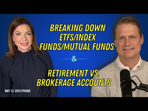 Full Show: Breaking Down ETFs/Index Funds/Mutual Funds and Retirement vs. Brokerage Accounts