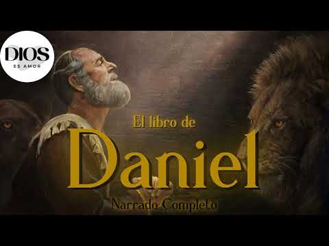 El Libro de Daniel Narrado Completo Audio Biblia