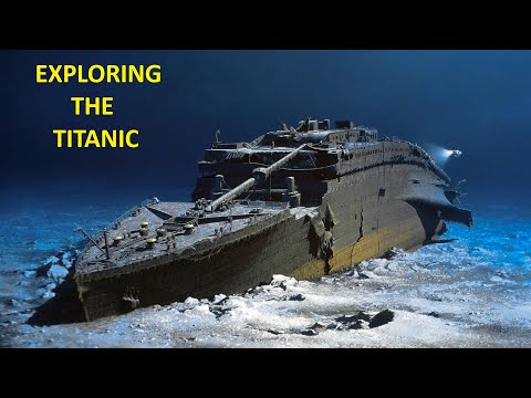 EXPLORING THE WRECK OF THE TITANIC!