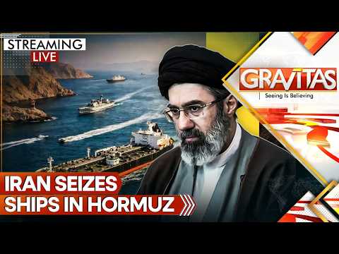 LIVE: Iran Defies America, Seizes Ships in Hormuz | GRAVITAS Live