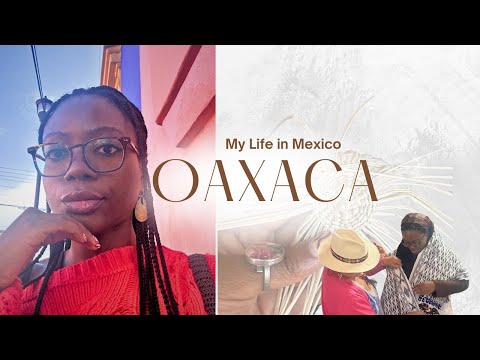 Living in Oaxaca City, Mexico | Art, Women, Learning and Exchange