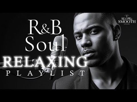 【R&B Soul】Chill Soul Vibes – Smooth Vocals & Deep R&B Grooves