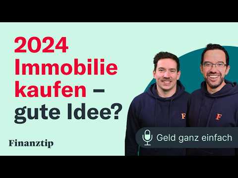 2024 Immobilie kaufen? | Geld ganz einfach