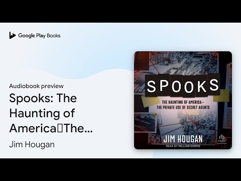 Spooks: The Haunting of America—The Private Use… by Jim Hougan · Audiobook preview