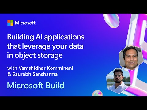 Building AI applications that leverage your data in object storage | BRK124