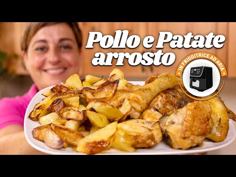 POLLO E PATATE ARROSTO IN FRIGGITRICE AD ARIA Ricetta Facile - Fatto in Casa da Benedetta