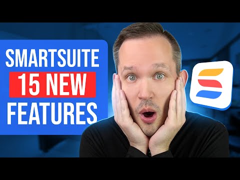 15 New Features in SmartSuite to Power Your Next Project