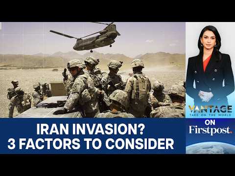 50,000+ Troops: Trump Planning to Invade Iran? | US Iran War | Vantage on Firstpost | N18G
