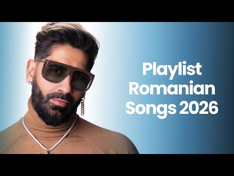 Romanian Music 2026 🎶 Best Romanian Hits 2026 Playlist 🎶 Top Romanian Songs 2026 Mix