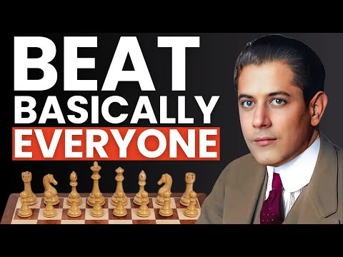 Capablanca Teaches Us EXACTLY How to Win Every Chess Game