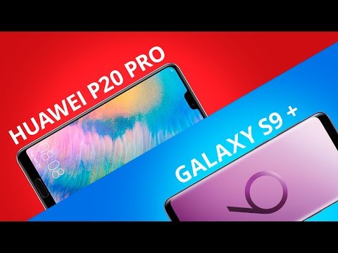 Huawei P20 Pro vs Galaxy S9+ [Comparativo]