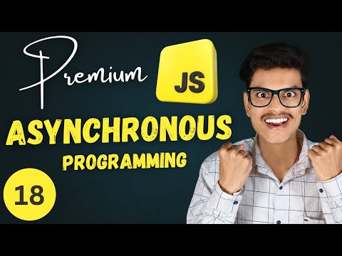 Asynchronous Programming In One Video | Premium JavaScript