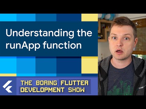 runApp function deep dive (The Boring Flutter Development Show, Ep. 56)