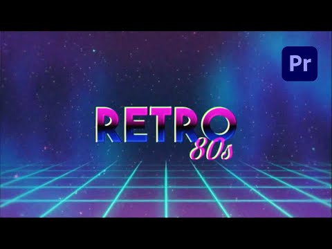 How to Create a 80s Retro Title Effect in Adobe Premiere Pro