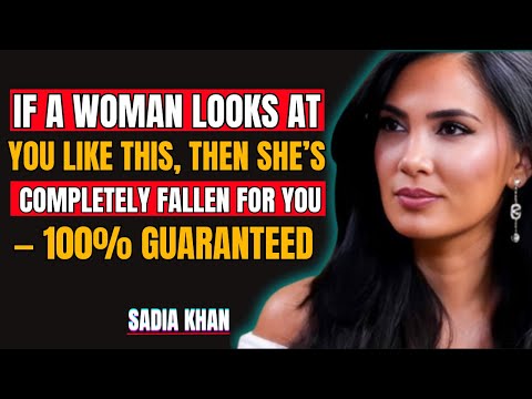 If a Woman Looks at You Like This, Then She’s Completely Fallen for You — 💯% Guaranteed | Sadia Khan