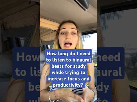 How long do I listen to binaural beats for study to increase focus? #studentlife #studywithme