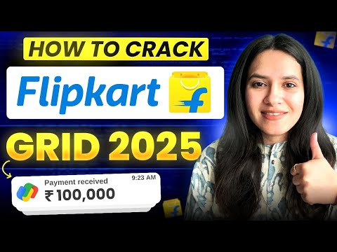How to Crack Flipkart GRID in 2025 | Full Process Explained
