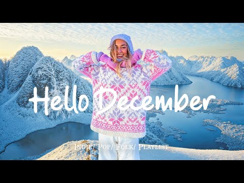 Hello December ❄️ New month starts with positive vibes in 4K UHD for TV | Best Indie #indiemusic
