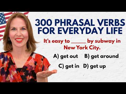 300+ English Phrasal Verbs For Everyday Life | English Vocabulary Masterclass