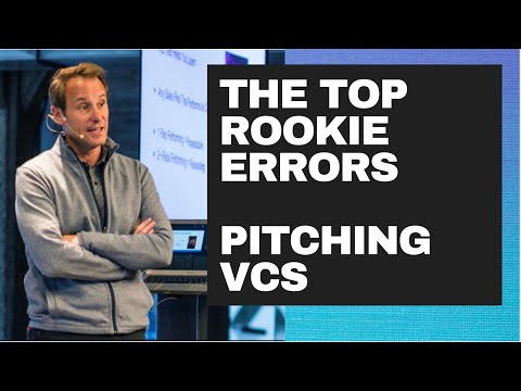 16 Rookie Errors Founders Make Pitching VCs
