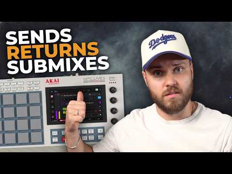 Must-Know MPC Tips: Sends, Returns & Submixes Explained