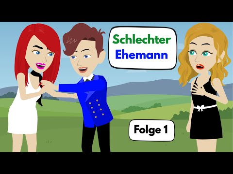 Schlechter Ehemann - Folge 1 | Deutsch lernen mit Geschichten | Learn German Easily