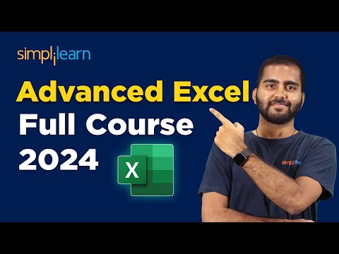 🔥 Advanced Excel Full Course For 2024 | Advanced Excel Tutorial | Excel Training | Simplilearn