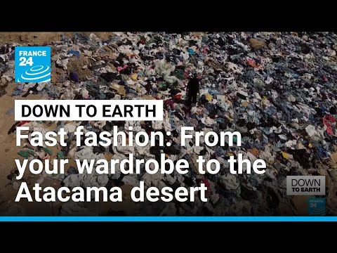 Fast fashion: From your wardrobe to Chile's Atacama desert • FRANCE 24 English