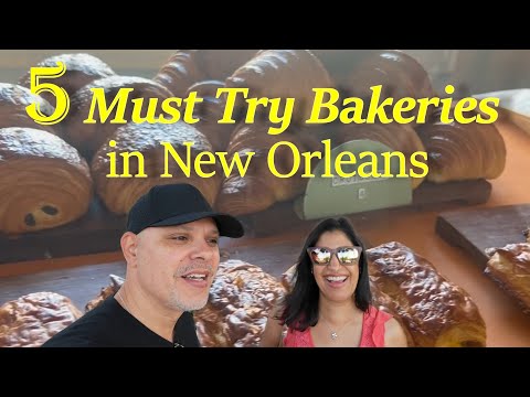 5 Must-Try Bakeries in New Orleans!