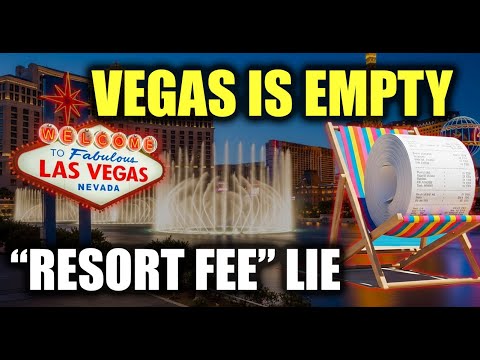 Vegas Is Empty: The Hidden Truth About Las Vegas Resort Fees Nobody Tells You