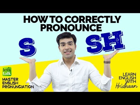 How To Pronounce S and SH in English Correctly | English Pronunciation Lesson | Hridhaan