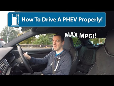 How To Drive A PHEV Properly (Plug-In Hybrid - High MPG)
