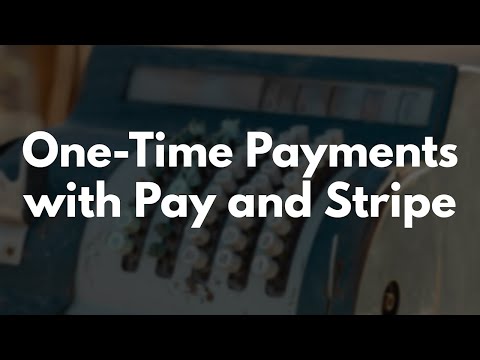 One Time Payments With Pay And Stripe