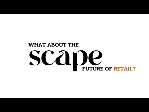 SCAPE Magazine | The Retail Issue | February 2024 | Vol. 101