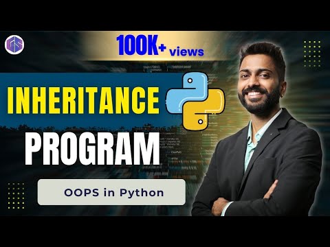 Lec-60: Inheritance Program with execution | OOPS in Python