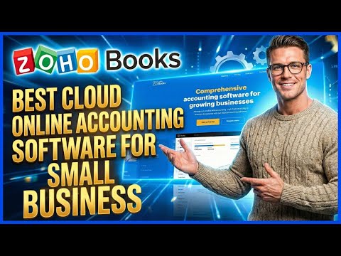 Best Cloud Online Accounting Software For Small Business (2026) Zoho Books Review & Setup