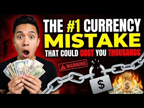 The #1 Currency Mistake That Could Cost You THOUSANDS