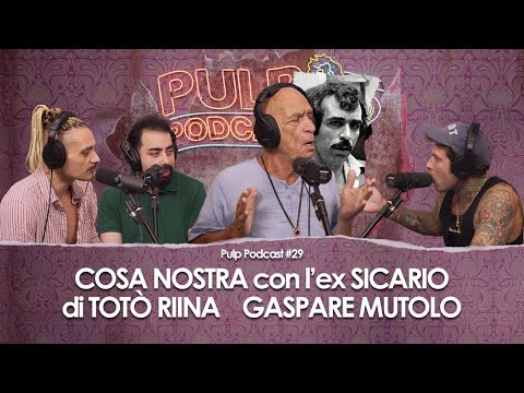 Cosa Nostra con l’ex Sicario di Totò Riina Gaspare Mutolo | Pulp Podcast #29