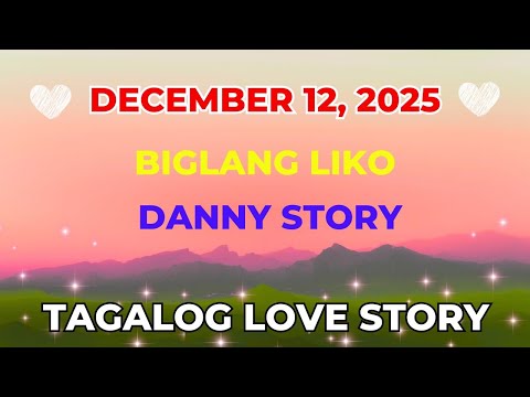 BIGLANG LIKO | DANNY STORY | Tagalog Love Story | Pinoy Radio Manila